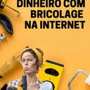 (Pre Venda). Black Friday So Hoje Curso Como Ganhar Dinheiro Com Bricolage Na Internet (Ler
